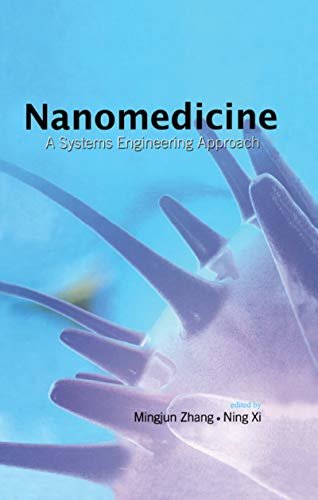 Nanomedicine: A Systems Engineering Approach (English Edition)