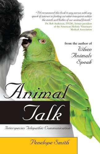 Animal Talk: Interspecies Telepathic Communication (English Edition)
