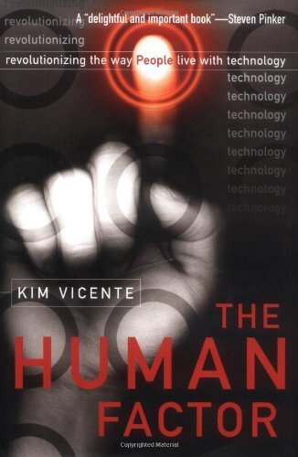 The Human Factor: Revolutionizing the Way People Live with Technology (English Edition)