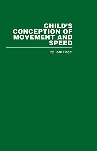 Child's Conception of Movement and Speed (English Edition)