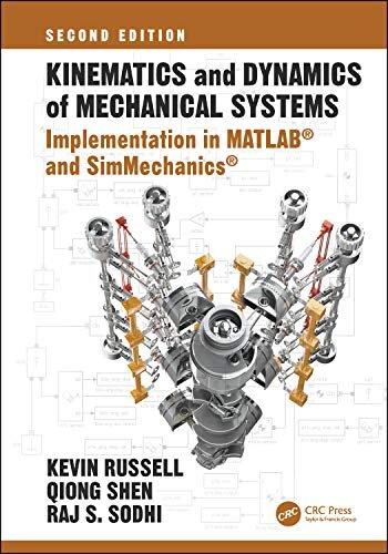 Kinematics and Dynamics of Mechanical Systems, Second Edition: Implementation in MATLAB® and SimMechanics® (English Edition)