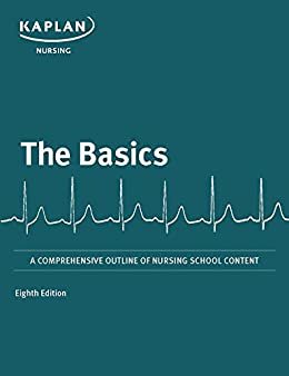 The Basics: A Comprehensive Outline of Nursing School Content (Kaplan Test Prep) (English Edition)