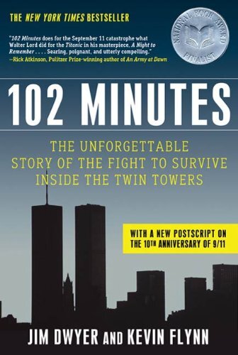 102 Minutes: The Unforgettable Story of the Fight to Survive Inside the Twin Towers (English Edition)