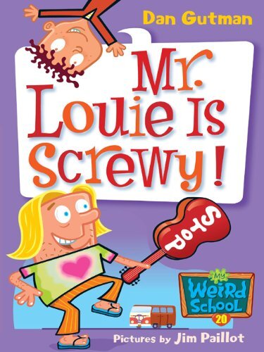 My Weird School #20: Mr. Louie Is Screwy! (My Weird School Daze) (English Edition)