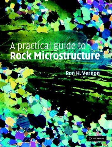 A Practical Guide to Rock Microstructure (English Edition)