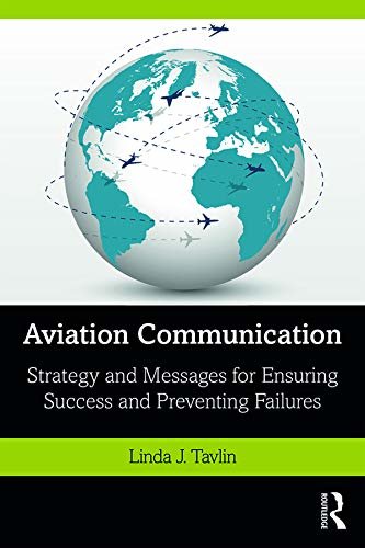 Aviation Communication: Strategy and Messages for Ensuring Success and Preventing Failures (English Edition)