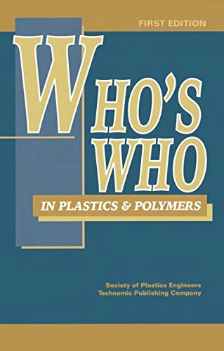 Who's Who in Plastics Polymers (English Edition)