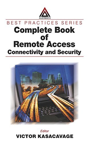 Complete Book of Remote Access: Connectivity and Security (Best Practices 24) (English Edition)