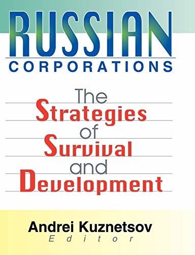 Russian Corporations: The Strategies of Survival and Development (English Edition)