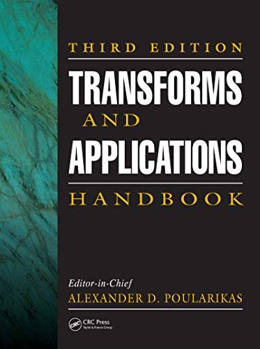 Transforms and Applications Handbook (Electrical Engineering Handbook 43) (English Edition)