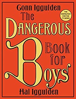 The Dangerous Book for Boys (English Edition)