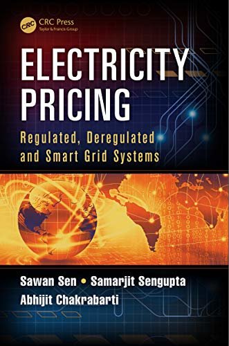 Electricity Pricing: Regulated, Deregulated and Smart Grid Systems (English Edition)