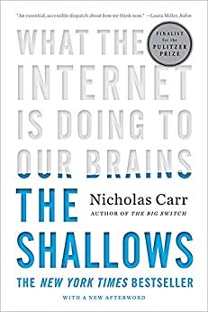 The Shallows: What the Internet Is Doing to Our Brains (English Edition)