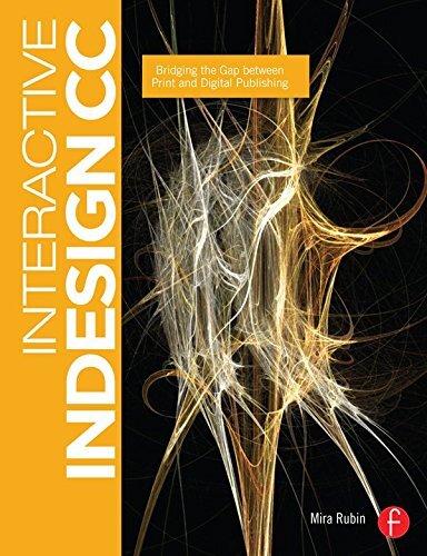 Interactive InDesign CC: Bridging the Gap between Print and Digital Publishing (English Edition)