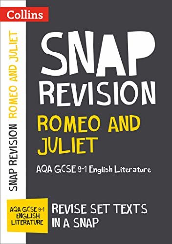 Romeo and Juliet: AQA GCSE 9-1 English Literature Text Guide: For the 2020 Autumn & 2021 Summer Exams (Collins GCSE Grade 9-1 SNAP Revision) (English Edition)