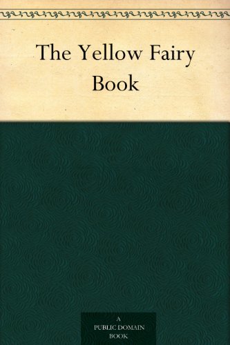 The Yellow Fairy Book (黄色童话) (English Edition)