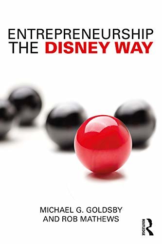 Entrepreneurship the Disney Way (English Edition)