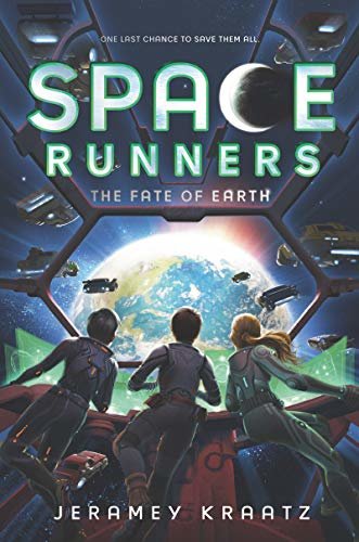 Space Runners #4: The Fate of Earth (English Edition)
