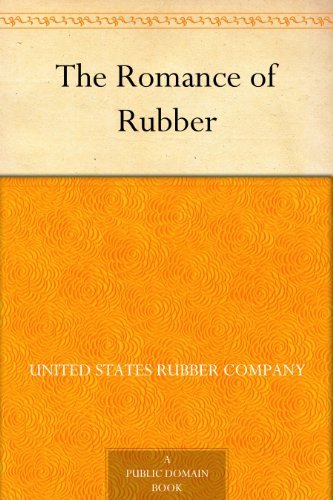 The Romance of Rubber (English Edition)