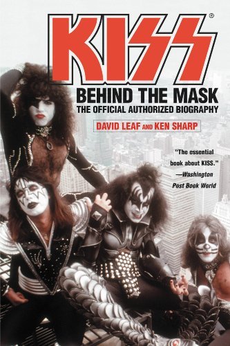 KISS: Behind the Mask - Official Authorized Biogrphy (English Edition)