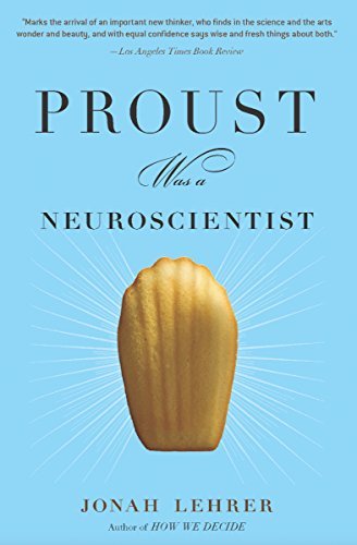Proust Was a Neuroscientist (English Edition)