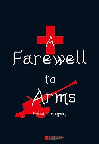 A FAREWELL TO ARMS（English edition）