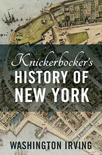 Knickerbocker's History of New York (English Edition)