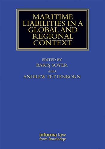Maritime Liabilities in a Global and Regional Context (Maritime and Transport Law Library) (English Edition)