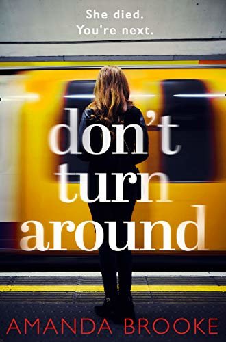 Don’t Turn Around: A heart-stopping gripping domestic suspense (English Edition)