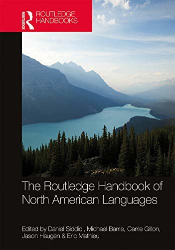 The Routledge Handbook of North American Languages (Routledge Handbooks in Linguistics) (English Edition)
