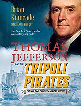 Thomas Jefferson and the Tripoli Pirates (Young Readers Adaptation) (English Edition)
