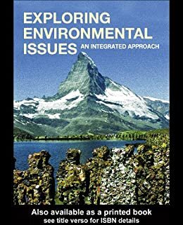 Exploring Environmental Issues: An Integrated Approach (English Edition)