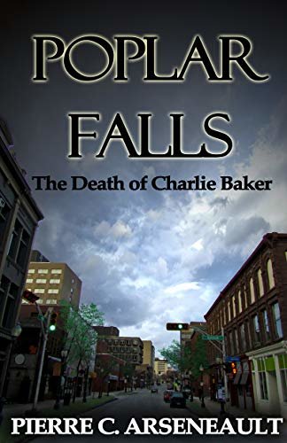 Poplar Falls: The Death of Charlie Baker (English Edition)