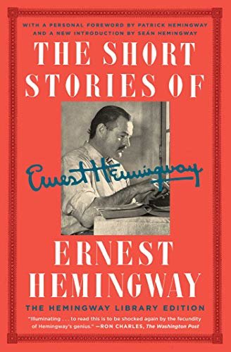 The Short Stories of Ernest Hemingway: The Hemingway Library Collector's Edition (English Edition)