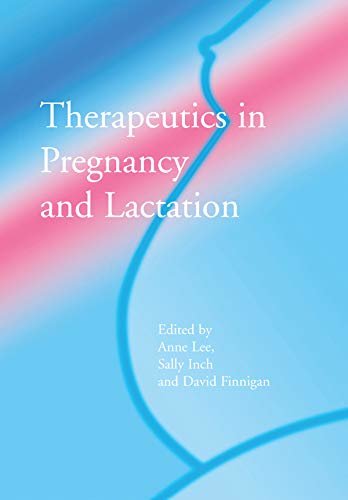 Therapeutics in Pregnancy and Lactation (English Edition)
