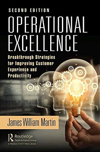 Operational Excellence: Breakthrough Strategies for Improving Customer Experience and Productivity (English Edition)