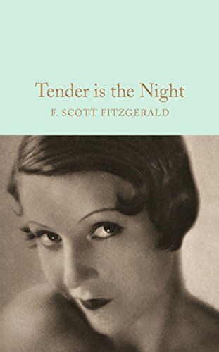 Tender is the Night (Macmillan Collector's Library Book 56) (English Edition)