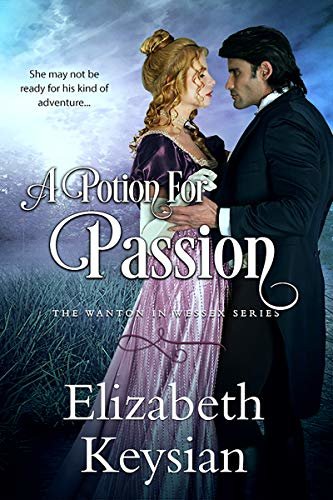 A Potion for Passion (Wanton in Wessex Book 2) (English Edition)