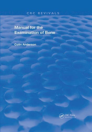Manual for the Examination of Bone (Routledge Revivals) (English Edition)