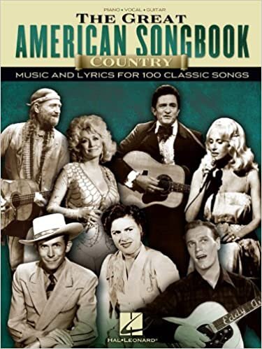 The Great American Songbook: Country Music And Lyrics For 100 首经典歌曲