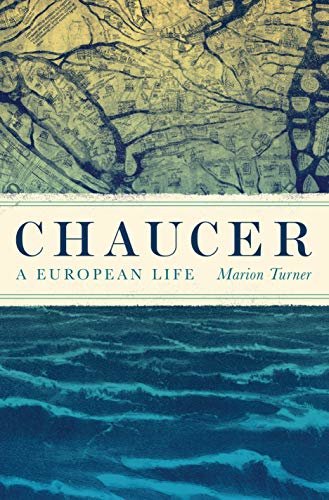 Chaucer: A European Life (English Edition)