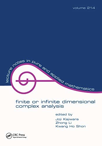 Finite or Infinite Dimensional Complex Analysis (Lecture Notes in Pure and Applied Mathematics Book 214) (English Edition)