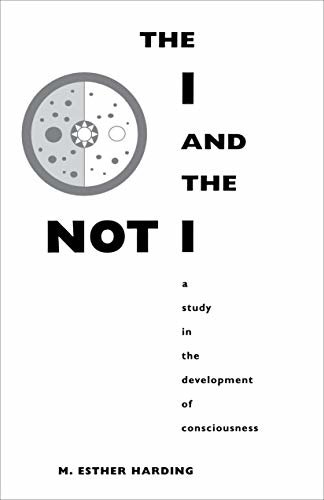 The I and the Not-I: A Study in the Development of Consciousness (Bollingen Series (General) Book 633) (English Edition)