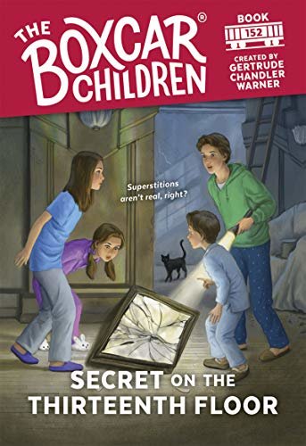 Secret on the Thirteenth Floor (The Boxcar Children Mysteries Book 152) (English Edition)