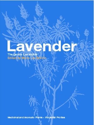 Lavender: The Genus Lavandula (Medicinal and Aromatic Plants - Industrial Profiles Book 29) (English Edition)