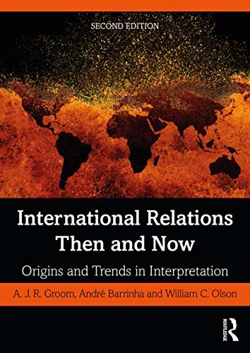 International Relations Then and Now: Origins and Trends in Interpretation (English Edition)