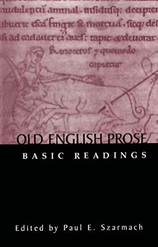 Old English Prose: Basic Readings (Basic Readings in Anglo-Saxon England Book 5) (English Edition)