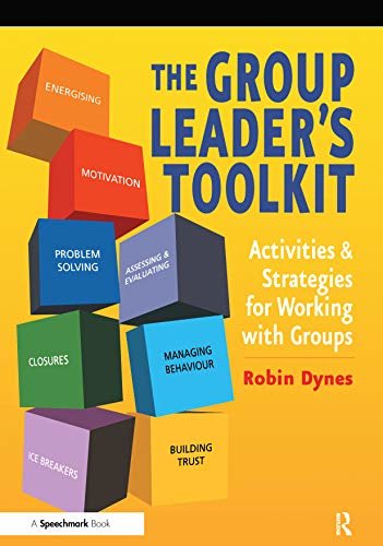 The Group Leader's Toolkit: Activities and Strategies for Working with Groups (English Edition)