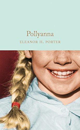 Pollyanna (Macmillan Collector's Library) (English Edition)
