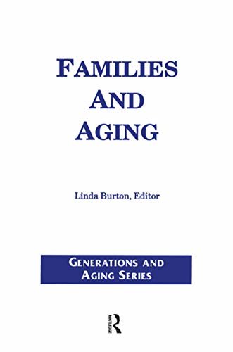 Families and Aging (Generations and Aging) (English Edition)